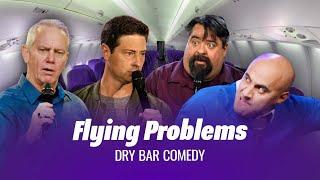 Air Travel Is The Worst - Dry Bar Comedy