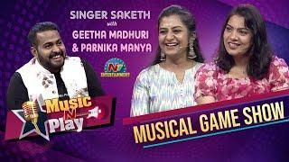 Music 'N' Play | Full Episode | Geetha Madhuri And Parnika Manya | Saketh Komanduri | NTV ENT