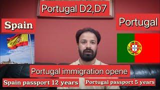 Portugal immigration new updates / Spain immigration new updates /D2 visa /D7 visa /job seekers visa