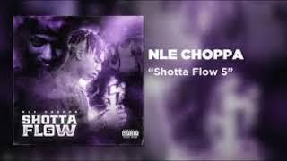 Shotta Flow 5 - NLE Choppa (432 Hz)