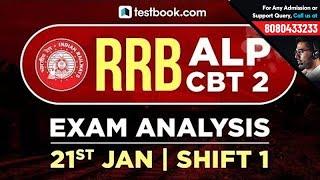 RRB ALP CBT 2 Exam Analysis | 21st January Shift 1 | Full Exam Review by Experts + Questions Asked