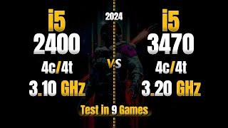 i5 2400 vs i5 3470 : Test in 9 Games