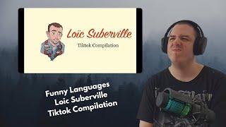 Frenchman Reacts Tp Funny Languages - Loic Suberville Tiktok Compilation (French/English/Spanish)
