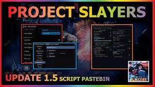 Project Slayers Script (PASTEBIN)