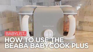 How to use the Beaba Babycook Plus - Babylist