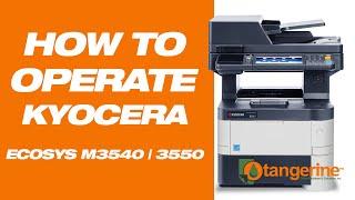 TUTORIAL: HOW TO OPERATE KYOCERA eCOSYS M3540/M3550 | DIGITAL LASER COPIER PRINTER SCANNER