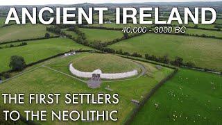 First People In Ireland - Ancient Irish Prehistory Documentary