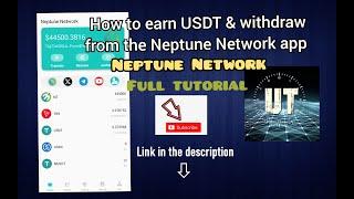 Neptune app full guide  | How to earn USDT and withdraw from the Neptune Network app