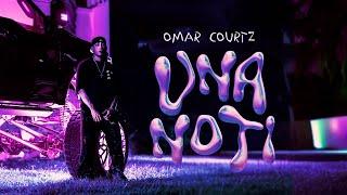 OMAR COURTZ - UNA NOTi (Video Oficial)