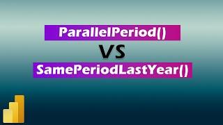 DAX Functions: ParallelPeriod() vs. SamePeriodLastYear() - Explained with Examples | MiTutorials