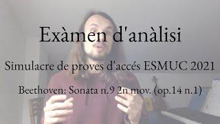 Exàmen d'anàlisi ESMUC simulacre 2021 || Beethoven Sonata n.9 op.14 n.1