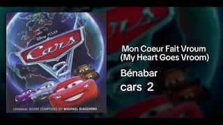 Bénabar - Mon Coeur Fait Vroum (My Heart Goes Vroom)