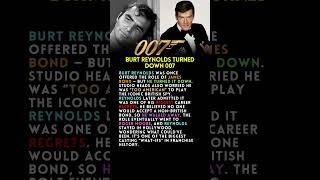 Burt Reynolds Turned Down 007
