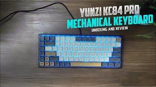 YUNZI KC84 PRO MECHANICAL KEYBOARD|| BEST IN BUDGET!?