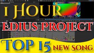 Top 15 Song Online (1 Hour) Edius 7,8.9,10X Project Free Download By AS Studio#foryou#trending#edius