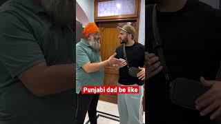 Punjabi dad be like  #shorts #punjabi #viral #youtubeshorts