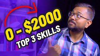 Top 3 skills in 2023 to earn $2000 per month  Earn money from freelancing or working from home 