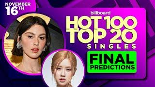 FINAL PREDICTIONS | Billboard Hot 100, Top 20 Singles | November 16th, 2024