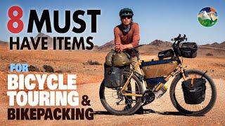 8 Must Have Items for Bicycle Touring & Bikepacking