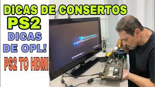 DICAS DE CONSERTOS DE PS2 AO VIVO! OPL PS2 TO HDMI- PAPO COM AMIGOS!