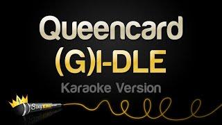 (G)I-DLE - Queencard (Karaoke Version)