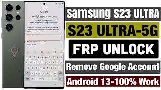 Samsung S23/S23+/S23 Ultra Frp Unlock/Remove Google Account Lock Android 13 | New Method 2024