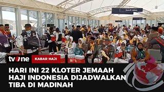 22 Kloter Jemaah Calon Haji Diperkirakan akan Tiba di Tanah Suci Hari Ini | Kabar Haji tvOne