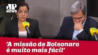 'A missão de Bolsonaro é muito mais fácil' | Vera Magalhães