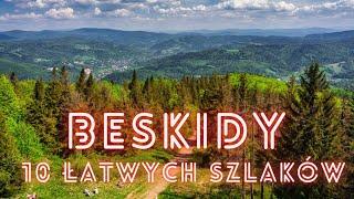 Łatwe szlaki turystyczne w Beskidach dla początkujących [BESKIDY]