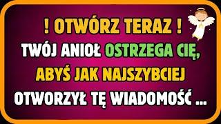 Wiadomość od Aniołów dla Ciebie  Twój Anioł Ostrzega Cię, abyś jak Najszybciej otworzył tę ..