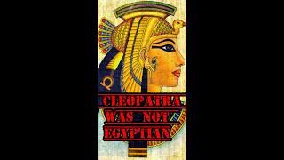 Did you know Cleopatra Was Not Egyptian? #shorts