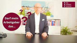 Darf mein Arbeitgeber das? - Arbeitsrecht | Kanzlei ZHS