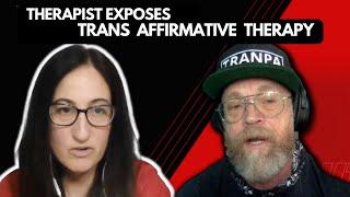 Therapist EXPOSES Transgender Affirmative Therapy