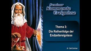 Kommende Ereignisse - 03. Die Reihenfolge der Endzeitereignisse - Olaf Schröer