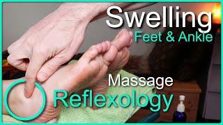 Reflexology & Massage Techniques to Deal with Swelling in the Ankle and Feet