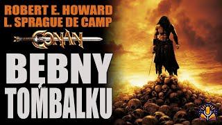 Robert E. Howard i L. Sprague De Camp - Bębny Tombalku [AUDIOBOOK PL]