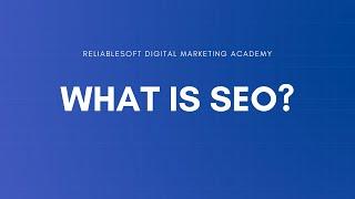 What Is SEO