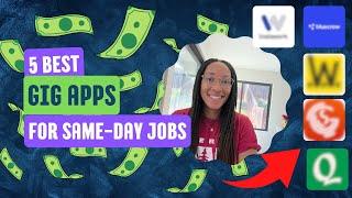 5 Best Gig Apps for Same-Day Jobs That Pay Fast!