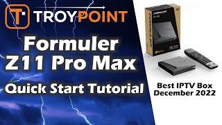  Best IPTV Box in 2024 - Formuler Z11 Pro Max Quick Setup Tutorial