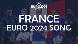 France EURO 2024 Song
