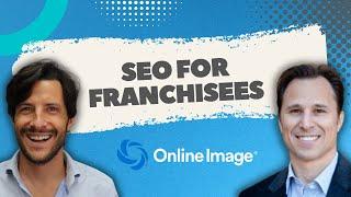 Franchise SEO Is Key For Franchisees (with Eric Bell)