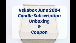 Vellabox June 2024 Candle Review + Coupon