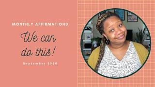 NEW MONTH AFFIRMATIONS | SEPTEMBER 2020