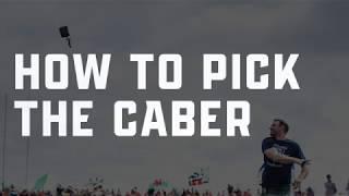 How to Pick the Caber