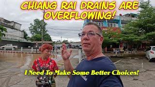 Coming To Chiang Rai Might Have Been A Mistake! Water Is Flowing Out Of The Drains!