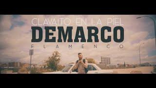 Demarco Flamenco - Clavaito en la Piel (Videoclip Oficial)