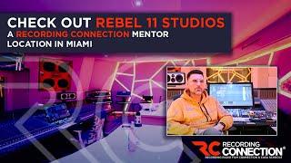 Rebel 11 Studios: A Recording Connection Mentor Location in Miami