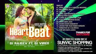 HeartBeat Vol. 2 | Dj Rajeev & Dj Viren | Full Album