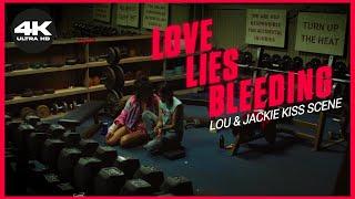 [4K] Lou & Jackie Kiss Scene [CLIP - LOVE LIES BLEEDING]