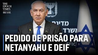 Netanyahu, premiê israelense e Mohammed Deif, do Hamas, recebem mandados de prisão do TPI